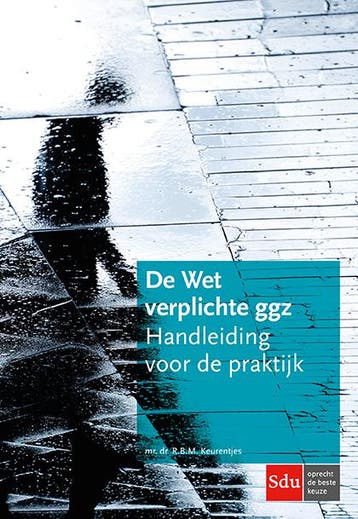De Wet verplichte geestelijke gezondheidszorg 9789012403894, Verzenden, Gelezen, R.B.M. Keurentjes