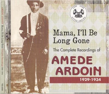 cd digi - Amede Ardoin - Mama, Ill Be Long Gone: The Com..., Verzenden, Zo goed als nieuw