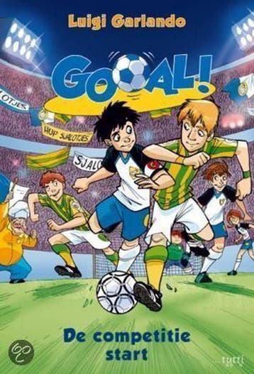 De competitie start / Gooal! / 3 - Luigi Garlando, Verzenden, Zo goed als nieuw, Luigi Garlando