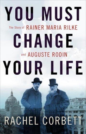 You Must Change Your Life - Rachel Corbett 9780393245059, Verzenden, Gelezen, Rachel Corbett