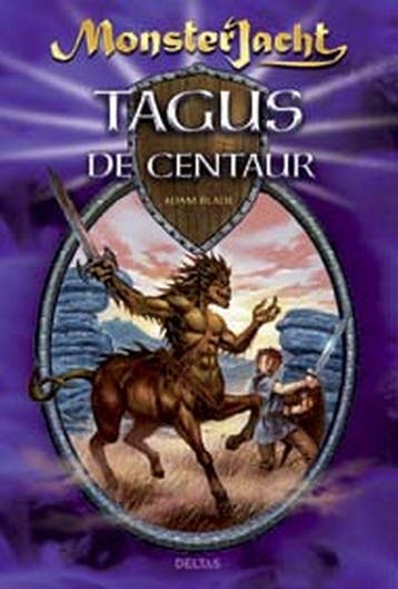 Tagus de centaur / Monsterjacht 9789044717150 Adam Blade, Verzenden, Gelezen, Adam Blade