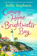 Coming Home to Brightwater Bay 9781471170331 Holly Hepburn, Verzenden, Gelezen, Holly Hepburn