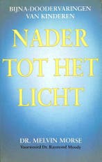 NADER TOT HET LICHT 9789061208976 M. Morse, Verzenden, Gelezen, M. Morse