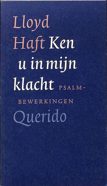 Ken u in mijn klacht - L. Haft 9789021464992, Boeken, Verzenden, Gelezen, L. Haft