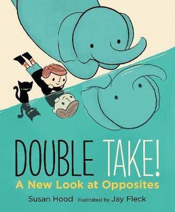 Double Take A New Look at Opposites Walker Studio - Susan, Verzenden, Zo goed als nieuw, Susan Hood