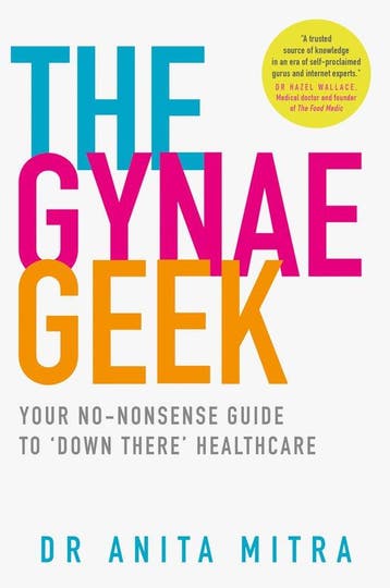 9780008305178 The Gynae Geek Your nononsense guide to dow..., Verzenden, Nieuw, Dr Anita Mitra