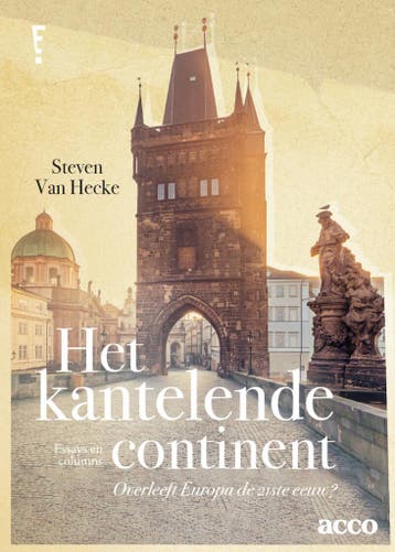 Het kantelende continent / Europa! / 1 - Steven Van Hecke, Verzenden, Zo goed als nieuw, Steven Van Hecke