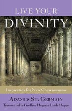 Live Your Divinity - Adamus St Germain - 9781578635245 - Pap, Boeken, Verzenden, Nieuw