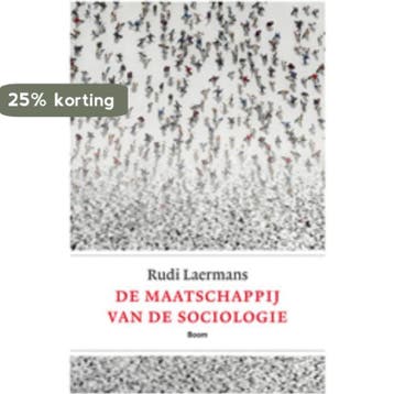 De maatschappij van de sociologie - Rudi Laermans, Verzenden, Gelezen, Rudi Laermans