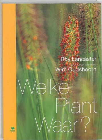 Welke plant waar ? 9789021539362 R. Lancaster, Boeken, Verzenden, Gelezen, R. Lancaster
