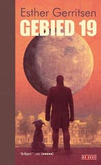 Gebied 19 | 9789044547900 | Esther Gerritsen, Boeken, Zo goed als nieuw, Esther Gerritsen