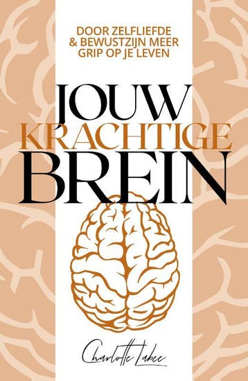 Jouw Krachtige Brein | Charlotte Labee | Nieuw, Boeken, Ophalen of Verzenden, Nieuw, Charlotte Labee