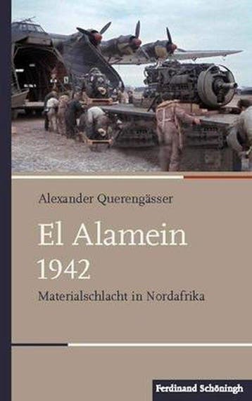9783506789129 El Alamein 1942 | Tweedehands, Verzenden, Zo goed als nieuw, Alexander Querengaesser