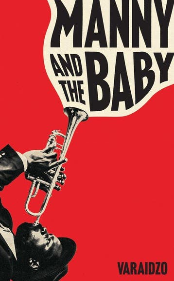 Manny and the Baby - Varaidzo 9781915590268, Verzenden, Gelezen, Varaidzo