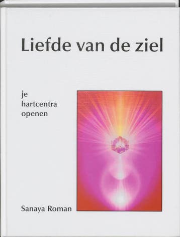 Liefde van de ziel - Sanaya Roman 9789020270099, Boeken, Verzenden, Gelezen, Sanaya Roman